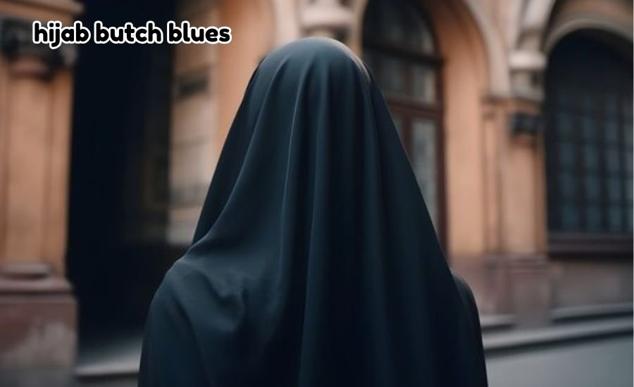 hijab butch blues