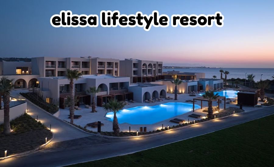 elissa lifestyle resort